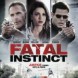 Fatal Instinct : Trailer